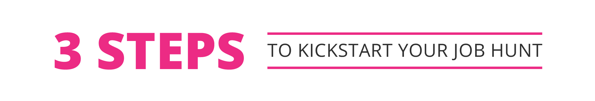 3 steps to kickstart your job search